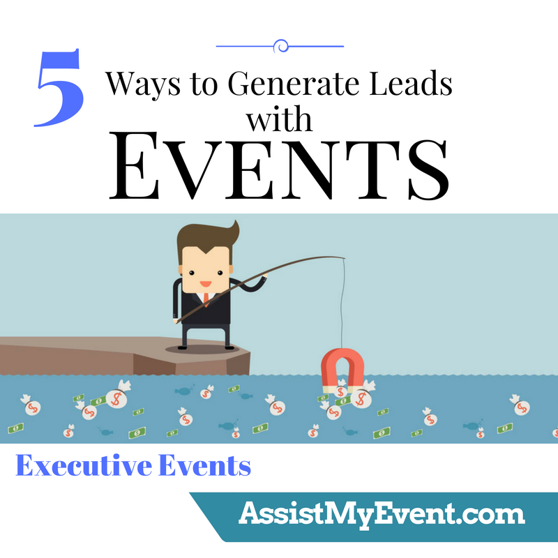 5 Ways to Generate Leads with Events